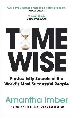 Time Wise: Productivity Secrets Of The World's Most Successful People - MPHOnline.com