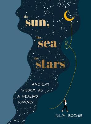 The Sun, the Sea and the Stars : Ancient wisdom as a healing journey - MPHOnline.com