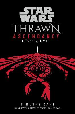 Star Wars: Thrawn Ascendancy: (Book 3: Lesser Evil) - MPHOnline.com