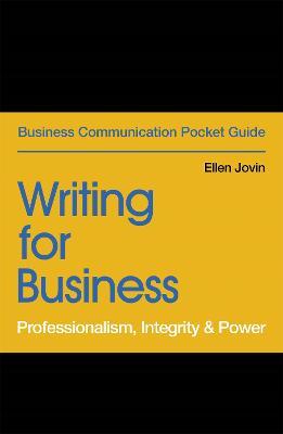 Writing For Business : Professionalism, Integrity & Power - MPHOnline.com