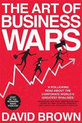 The Art of Business Wars: Battle-Tested Lessons for Leaders and Entrepreneurs from History's Greatest Rivalries - MPHOnline.com