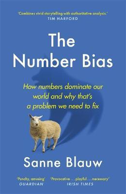 The Number Bias : How numbers dominate our world and why that's a problem we need to fix - MPHOnline.com