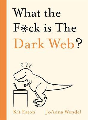 What the F*ck is The Dark Web? - MPHOnline.com