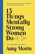 13 Things Mentally Strong Women Don't Do - MPHOnline.com