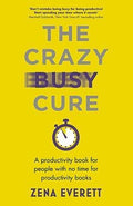 The Crazy Busy Cure - MPHOnline.com