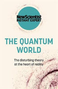 The Quantum World : The disturbing theory at the heart of reality - MPHOnline.com