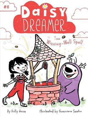 Daisy Dreamer #6: The Wishing-Well Spell - MPHOnline.com