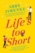 Life's Too Short - MPHOnline.com