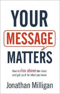 YOUR MESSAGE MATTERS
