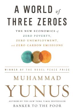 A World of Three Zeros: The New Economics of Zero Poverty, Zero Unemployment, and Zero Net Carbon Emissions - MPHOnline.com