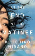 At The End Of The Matinee - MPHOnline.com