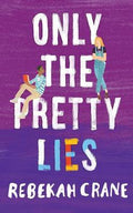 Only The Pretty Lies - MPHOnline.com