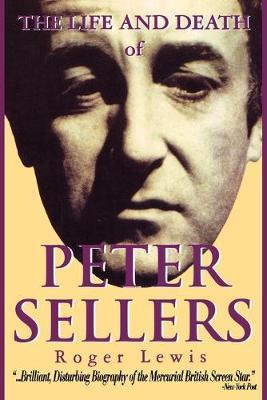 The Life and Death of Peter Sellers - MPHOnline.com