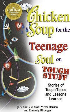 Chicken Soup for the Teenage Soul on Tough Stuff: Stories of Tough Times and Lessons Learned - MPHOnline.com