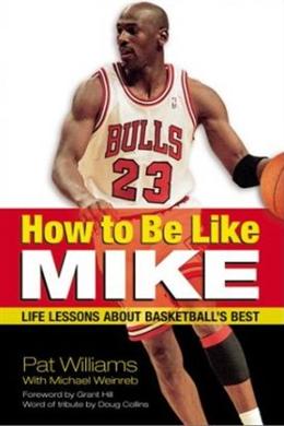 How to Be Like Mike: Life Lessons from Basketball's Best - MPHOnline.com