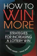 How to Win More: Strategies for Increasing A Lottery Win - MPHOnline.com