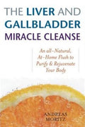 The Liver and Gallbladder Miracle Cleanse: An All-Natural, At-Home Flush to Purify and Rejuvenate Your Body - MPHOnline.com