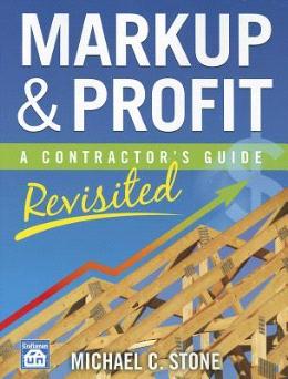 Markup & Profit: A Contractor's Guide, Revisited - MPHOnline.com