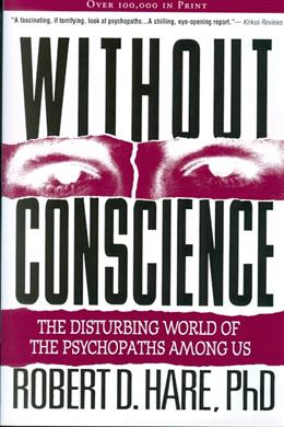 Without Conscience: The Disturbing World of the Psychopaths Among Us - MPHOnline.com