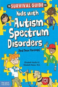 The Survival Guide for Kids With Autism Spectrum Disorders (And Their Parents) - MPHOnline.com