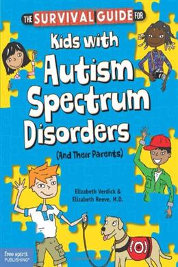 The Survival Guide for Kids With Autism Spectrum Disorders (And Their Parents) - MPHOnline.com