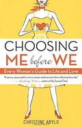 Choosing ME Before WE: Every Woman's Guide to Life and Love - MPHOnline.com