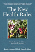 The New Health Rules: Simple Changes to Achieve Whole-Body Wellness - MPHOnline.com