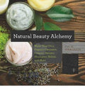 Natural Beauty Alchemy - Make Your Own Organic Cleansers, Creams, Serums, Shampoos, Balms, and More - MPHOnline.com