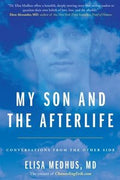 My Son and the Afterlife: Conversations from the Other Side - MPHOnline.com