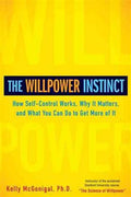 The Willpower Instinct: How Self-Control Works, Why It Matters, and What You Can Do to Get More of It - MPHOnline.com