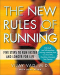 The New Rules of Running: Five Steps to Run Faster and Longer for Life - MPHOnline.com