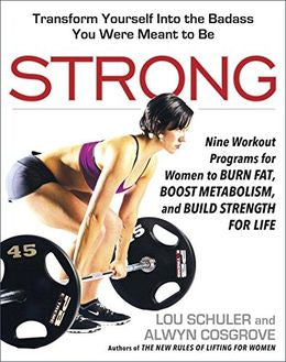 Strong: Nine Workout Programs for Women to Burn Fat, Boost Metabolism, and Build Strength For Life - MPHOnline.com