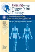 Healing Through Trigger Point Therapy: A Guide to Fibromyalgia, Myofascial Pain and Dysfunction - MPHOnline.com