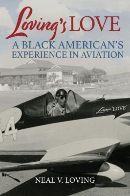 Loving's Love: A Black American's Experience in Aviation - MPHOnline.com