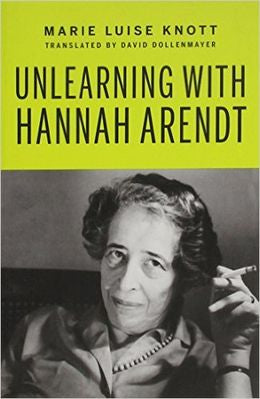 Unlearning with Hannah Arendt - MPHOnline.com