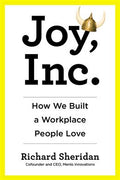 Joy, Inc.: How We Built a Workplace People Love - MPHOnline.com