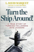 Turn The Ship Around!: A True Story of Turning Followers into Leaders - MPHOnline.com