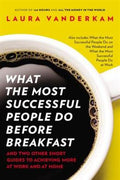 What the Most Successful People Do Before Breakfast - MPHOnline.com