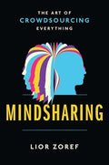 Mindsharing: The Art of Crowdsourcing Everything - MPHOnline.com
