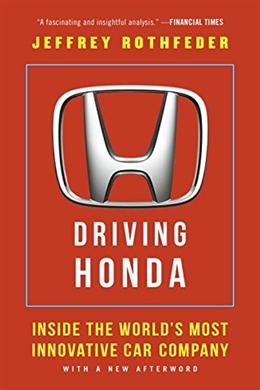 DRIVING HONDA: INSIDE THE WORLD`S MOST INNOVATIVE CAR COMPAN - MPHOnline.com