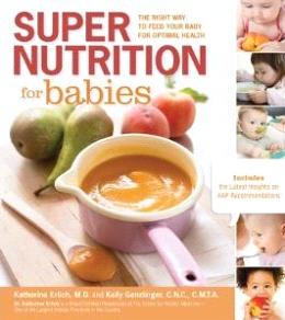 Super Nutrition for Babies (The Right Way to Feed Your Baby for Optimal Health) - MPHOnline.com