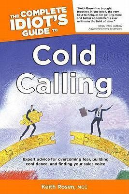 The Complete Idiot's Guide to Cold Calling - MPHOnline.com