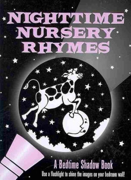 Nighttime Nursery Rhymes: A Bedtime Shadow Book - MPHOnline.com