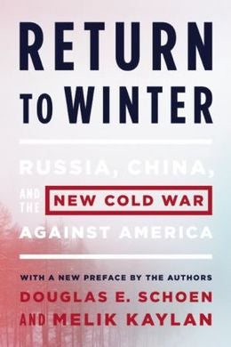 Return to Winter: Russia, China, and the New Cold War Against America - MPHOnline.com