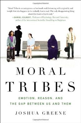 Moral Tribes: Emotion, Reason, and the Gap Between Us and Them - MPHOnline.com