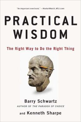 Practical Wisdom: The Right Way to Do the Right Thing - MPHOnline.com