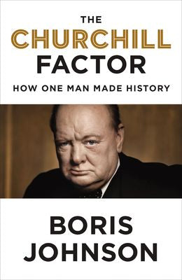 The Churchill Factor: How One Man Made History - MPHOnline.com