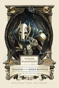 WILLIAM SHAKESPEARE`S TRAGEDY OF THE SITH`S REVENGE: STAR WA - MPHOnline.com