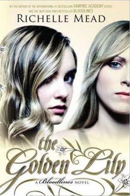 The Golden Lily (Bloodlines #2) - MPHOnline.com