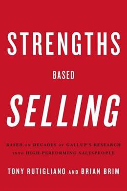 Strengths Based Selling: Based on Decades of Gallup's Research into High-performing Salespeople - MPHOnline.com
